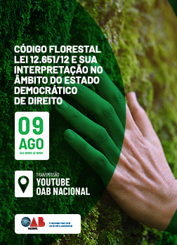 Arte do Evento: Código Florestal-Lei 12651/12 e sua interpretação no âmbito do Estado Democrático de Direito	