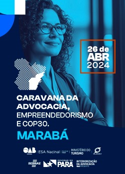 Arte do Evento: CARAVANA: ADVOCACIA, EMPREENDEDORISMO E COP30 - EDIÇÃO MARABÁ