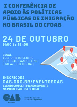 Arte do Evento: I Conferência de Apoio às Políticas Públicas de Imigração no Brasil do CFOAB