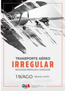 Arte do Evento: Seminário Transporte Aéreo Irregular: Reflexos Práticos e Jurídicos 