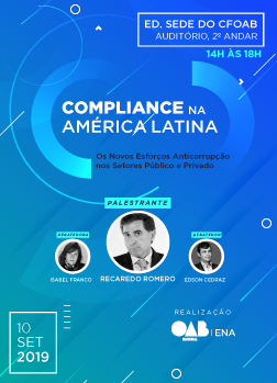 Arte do Evento: Compliance na América Latina - os novos esforços anticorrupção nos setores público e privado