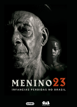 Arte do Evento: Exibição do Documentário Menino 23 - Infâncias Perdidas no Brasil