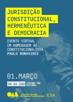 Arte do Evento: Evento Virtual “Jurisdição Constitucional, Hermenêutica e Democracia – Homenagem ao Constitucionalista Paulo Bonavides”. 
