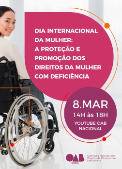 Arte do Evento: Dia Internacional da Mulher: A Proteção e Promoção dos Direitos da Mulher com Deficiência