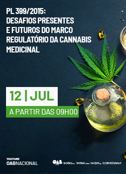 Arte do Evento: PL 399/2015: Desafios Presentes e Futuros do Marco Regulatório da Cannabis Medicinal
